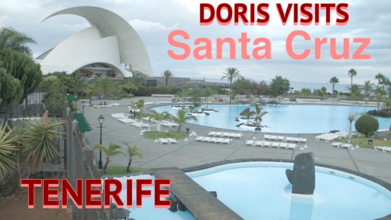 Tenerife, Canary Islands – Jean’s video Guide of Santa Cruz for Doris Visits