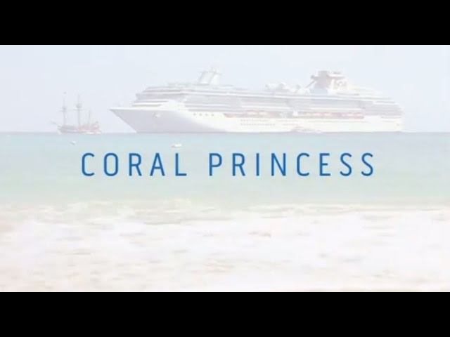 Coral Princess – Panama Canal experience