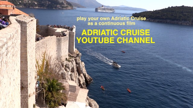 Adriatic Cruise YouTube Channel – just the Adriatic films in one channel