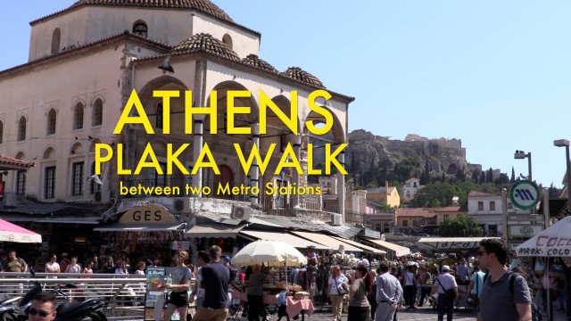 ATHENS – PLAKA  area made easy, a walk between two metro stations