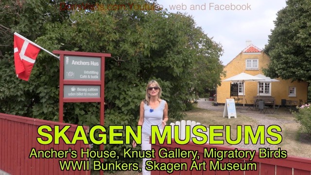 SKAGEN – museums to the right – Ancher’s House and Hunst Art