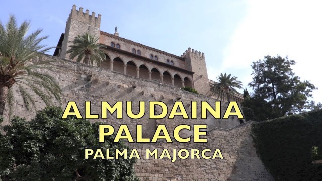 Almudaina Palace, Palma Majorca