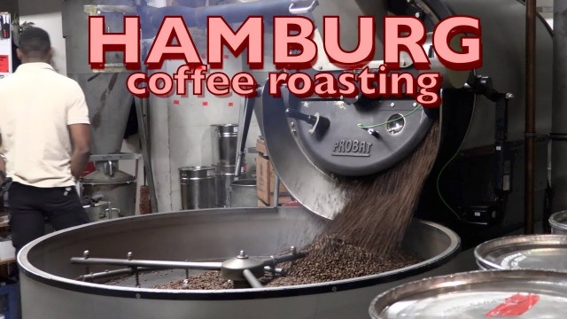 Hamburg, an unusual find – a coffee roasting coffee house