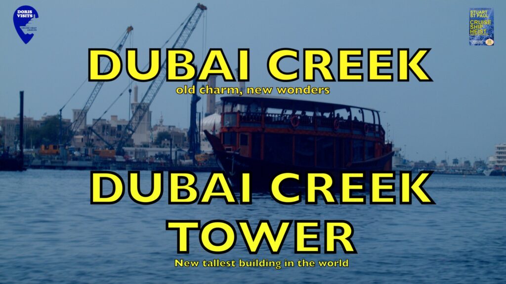 Dubai - Tallest Building in the world in one of the oldest creeks