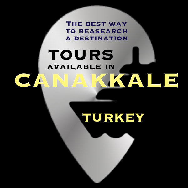 ÇANAKKALE, Turkey - available TOURS    TROY & GALLIPOLI