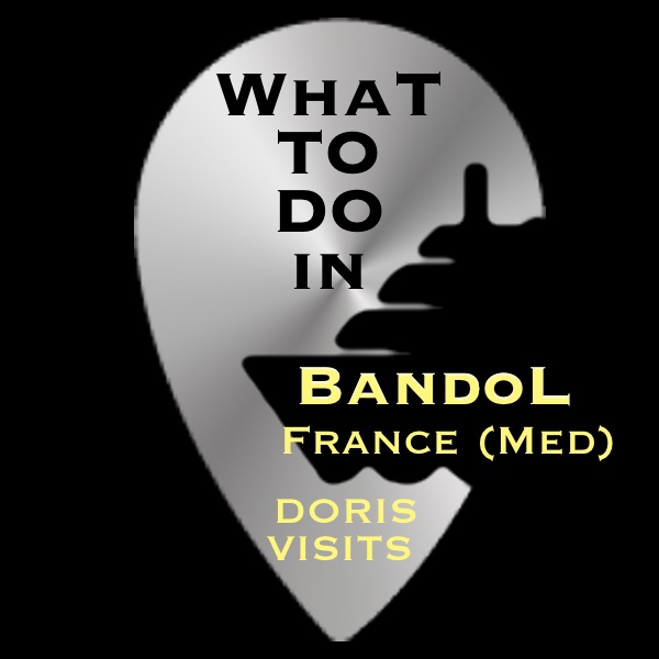 What to do in Bandol, France on the Mediterranean