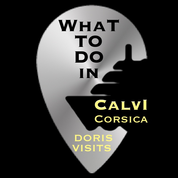 What to do in Calvi, Corsica in the Mediterranean