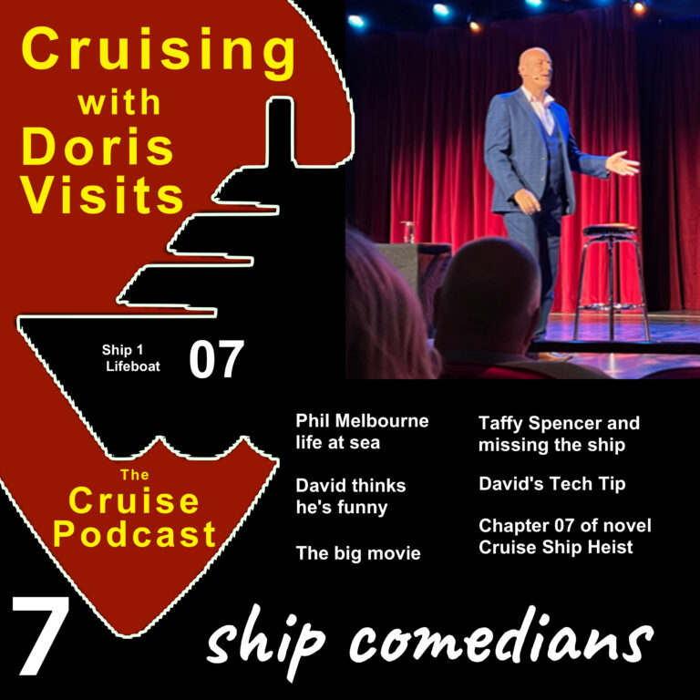 CRUISE PODCAST – 7 – The Comedians