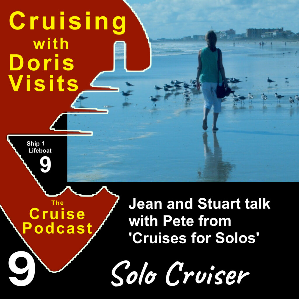 CRUISE PODCAST - 9 - Cruising Solo - it comes to most of us eventually