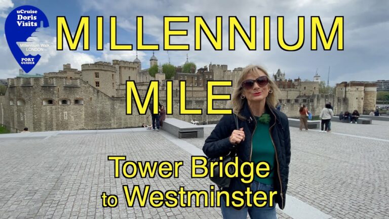 Millennium Mile, London runs from Tower Bridge (a cruise port) to the Westminster Bridge