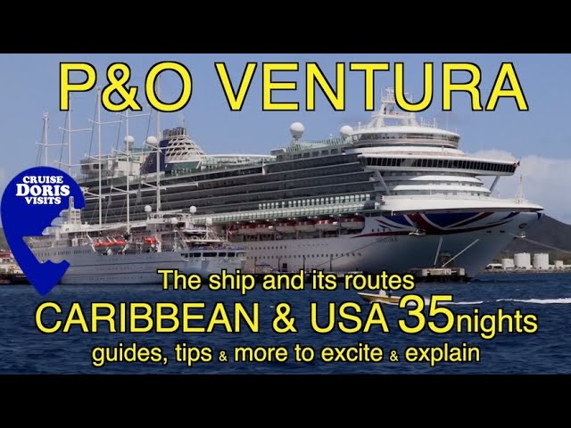 P&O Ventura - Caribbean & USA - tips on the ports & how it works
